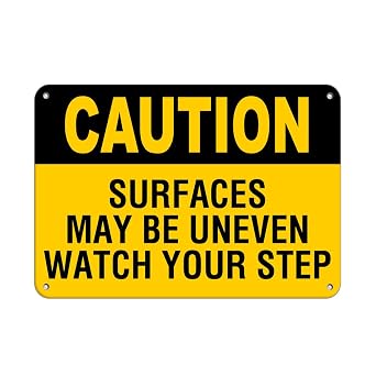Aluminum Horizontal Metal Sign Multiple Sizes Caution Surfaces May Be Uneven Watch Your Step Yellow Floor All Over Weatherproof Street Signage 10x7Inches