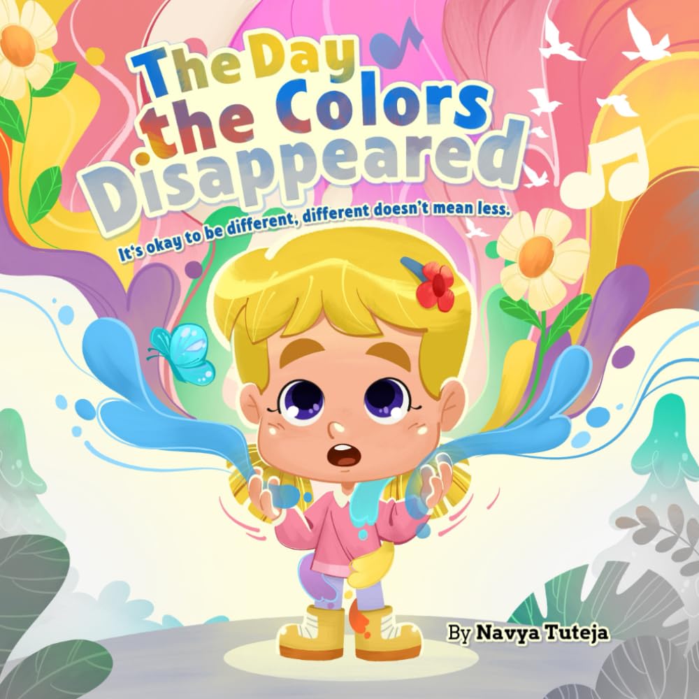 The Day the Colors Disappeared: It's okay to be different, different doesn't mean less