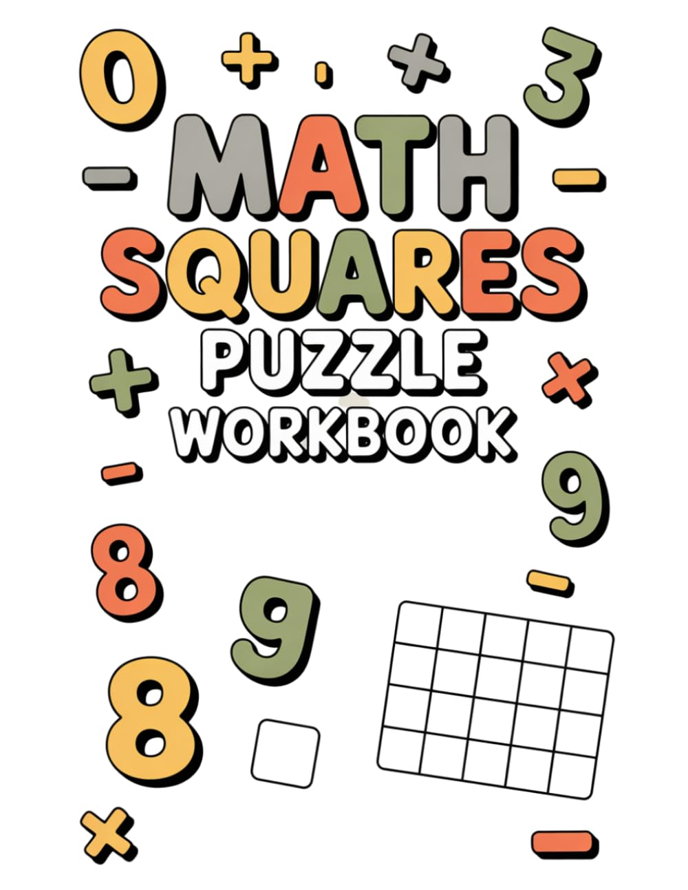 Math Squares Puzzle Workbook: Fun Addition & Subtraction Practice for Kids
