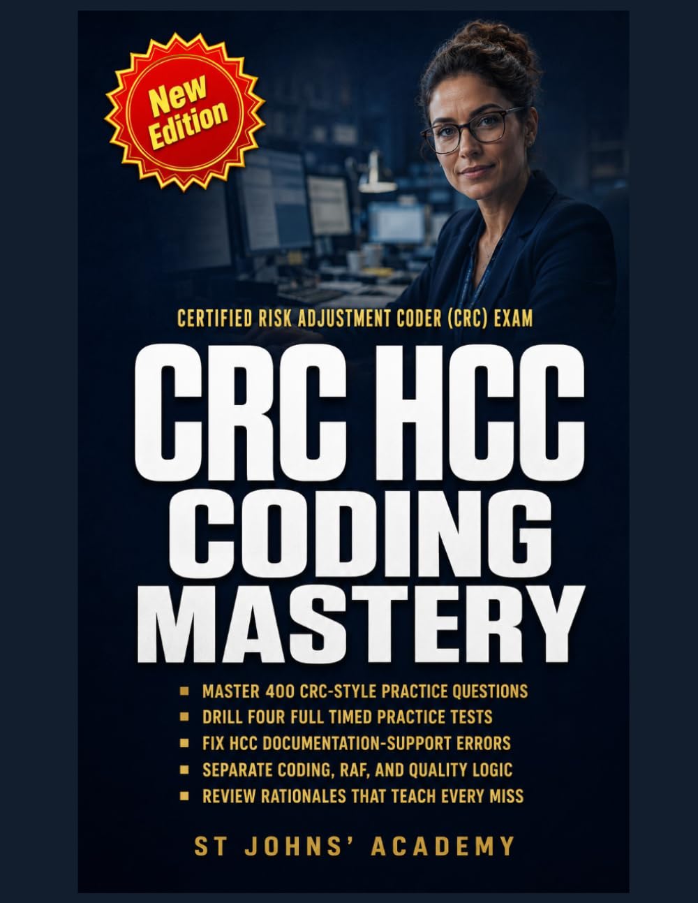 CRC HCC CODING MASTERY: FIX HCC CODING GAPS FOR THE CERTIFIED RISK ADJUSTMENT CODER EXAM WITH PRACTICE THAT TEACHES
