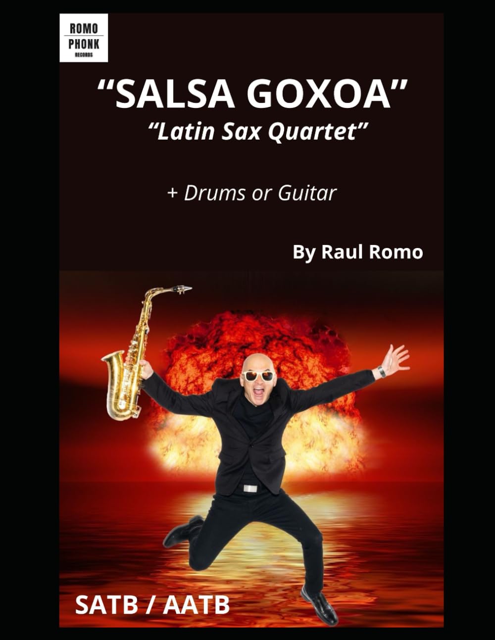 EASY SAXOPHONE QUARTET. "Salsa Goxoa" Latin Sax: + Drums or Guitar (Latin Salsa ensemble)