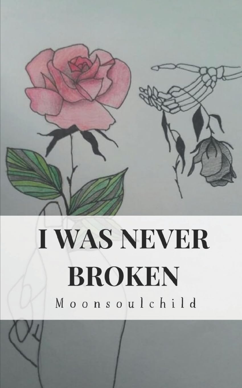 I Was Never Broken: 1