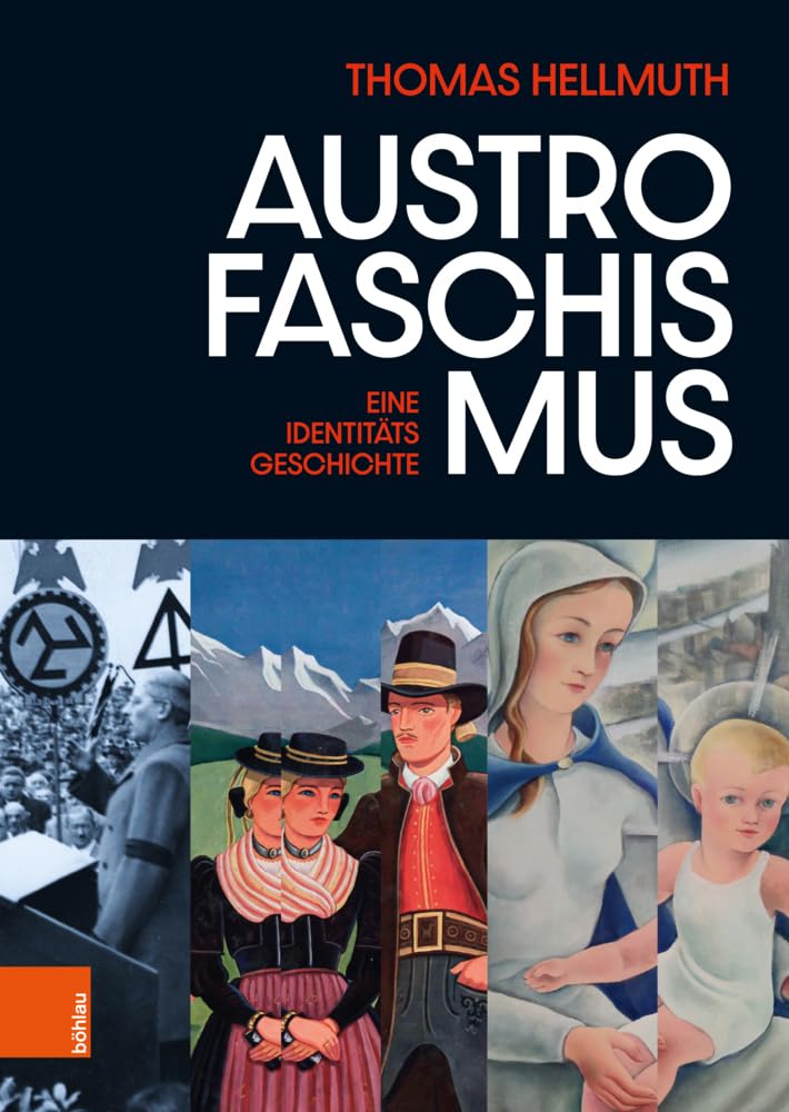 Austrofaschismus: Eine Identitatsgeschichte