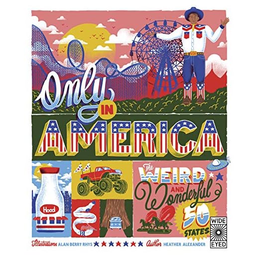 Only in America: The Weird and Wonderful 50 States (Volume 12) (Americana, 12)