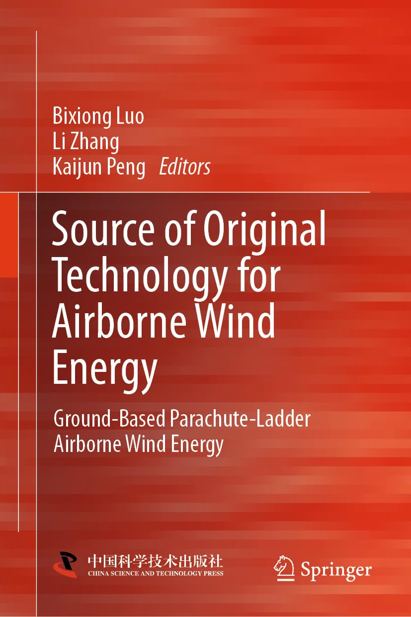 Source of Original Technology for Airborne Wind Energy: Ground-Based Parachute-Ladder Airborne Wind Energy