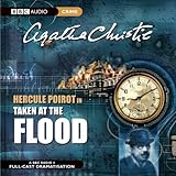 Taken at the Flood (Dramatised)