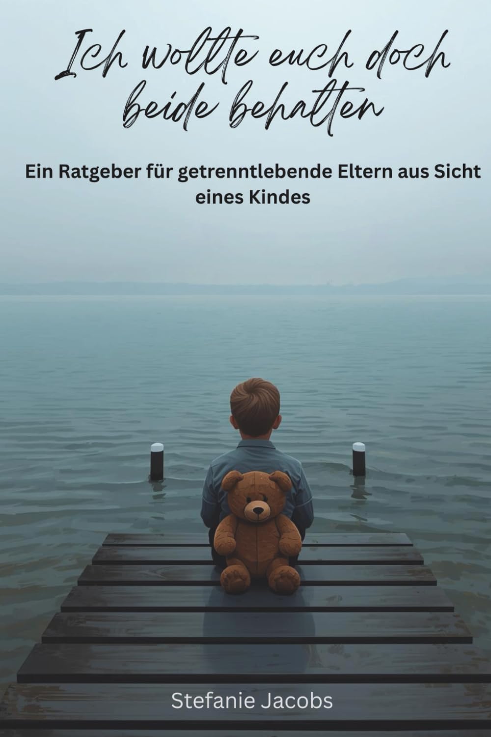 „Ich wollte euch beide behalten“: Ein Ratgeber für getrenntlebende Eltern aus der Sicht eines Kindes