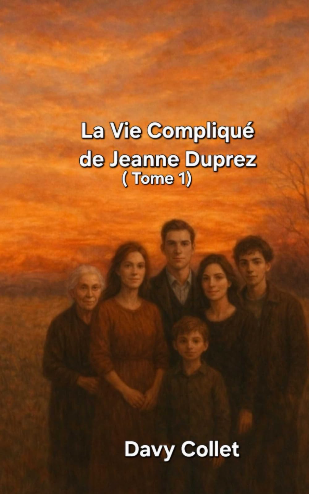 La vie tourmentee de la famille duprez: Version longue