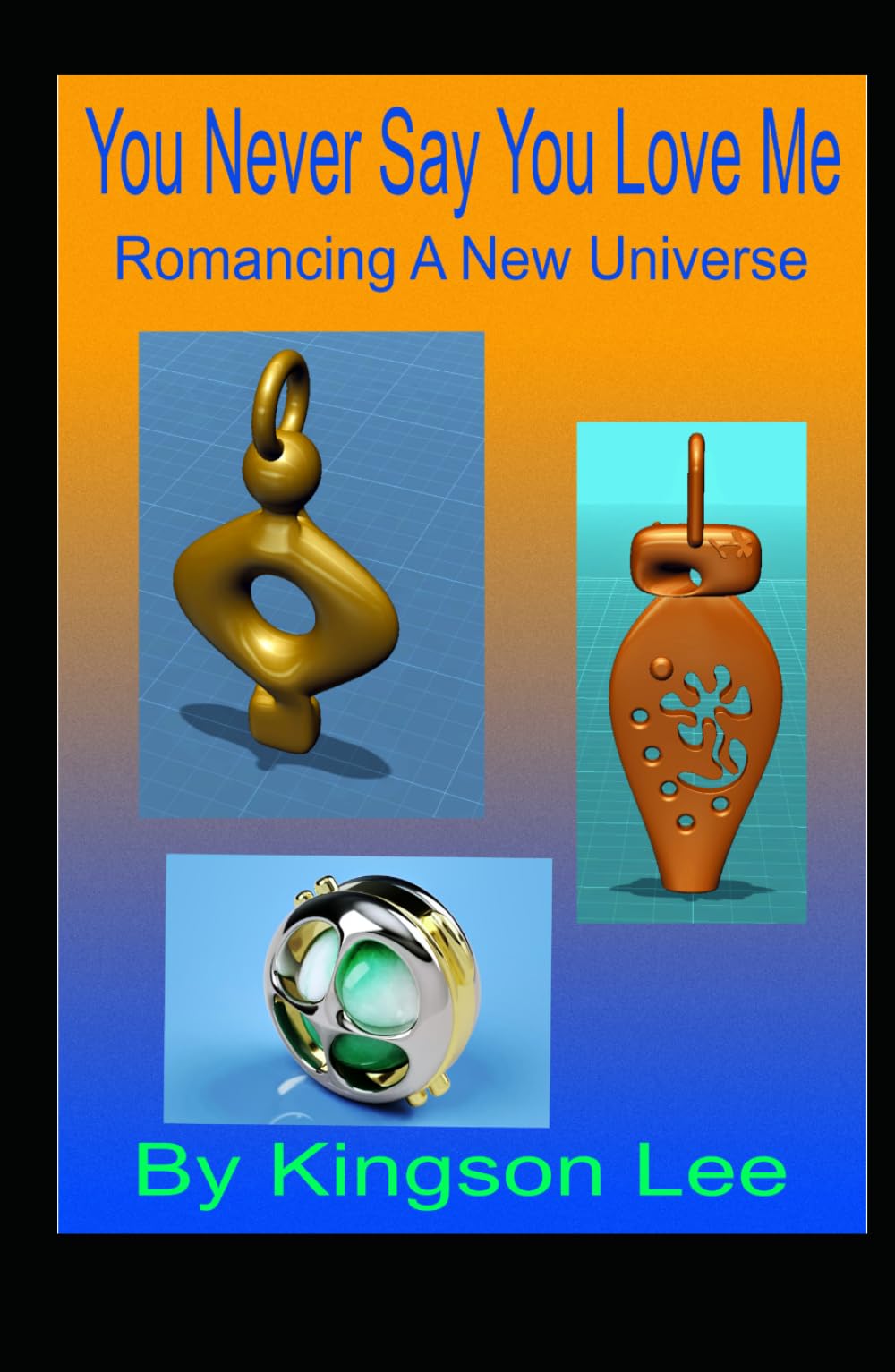 You Never Say You Love Me: Romancing A New Universe
