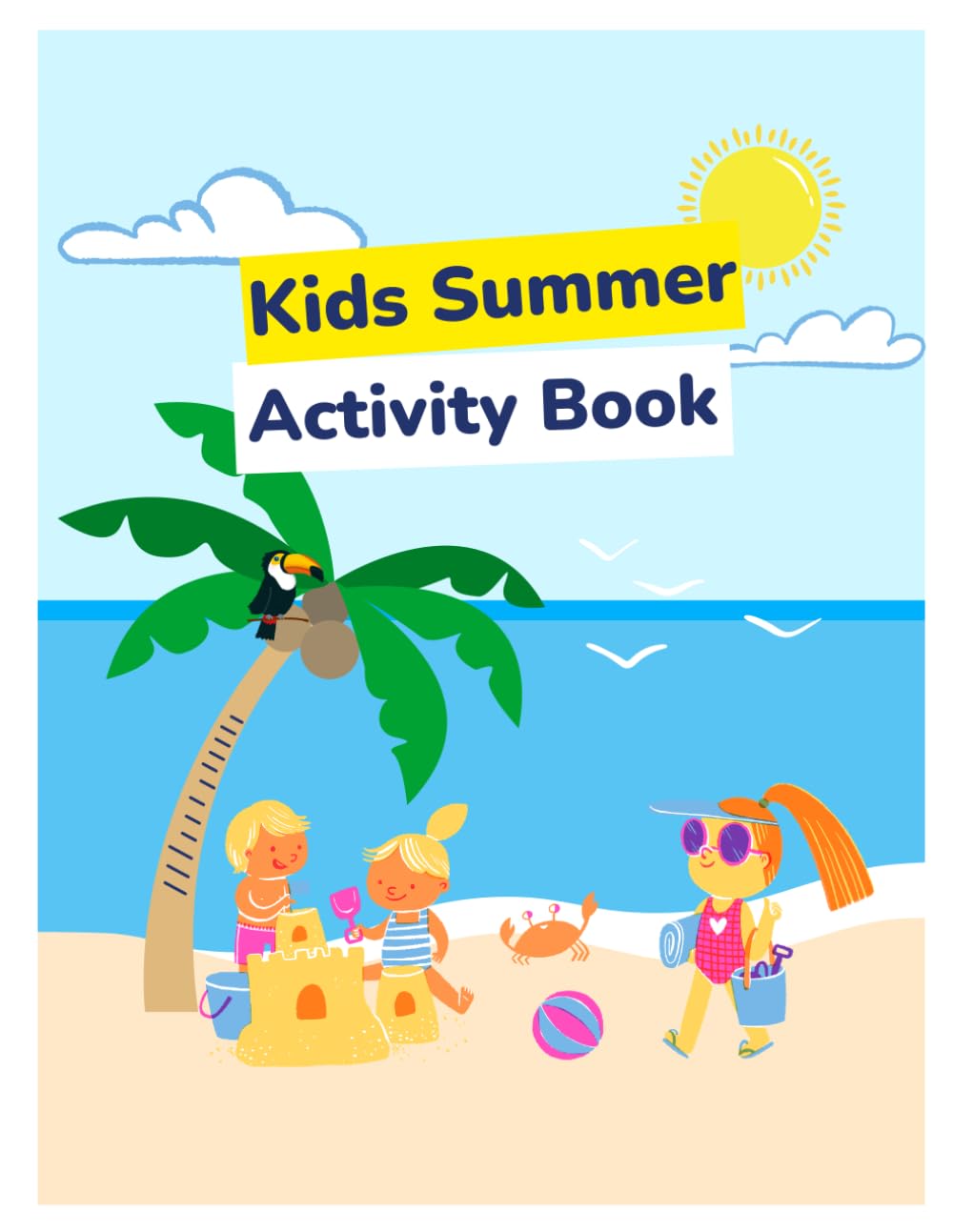 Summer Activity Book for Kids Ages 4-8: Mazes, Coloring Pages, Word Searches, Tracing Activities and Fun Summer Games