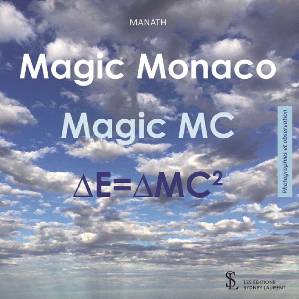 Magic Monaco Magic MC ΔE=ΔMC2: MC ∆E=∆MC2
