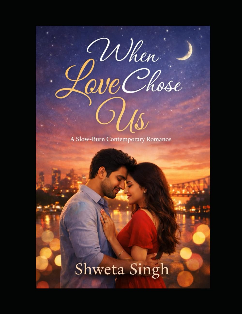 When love chose us: A slow- burn contemporary romance (Love and relationships)