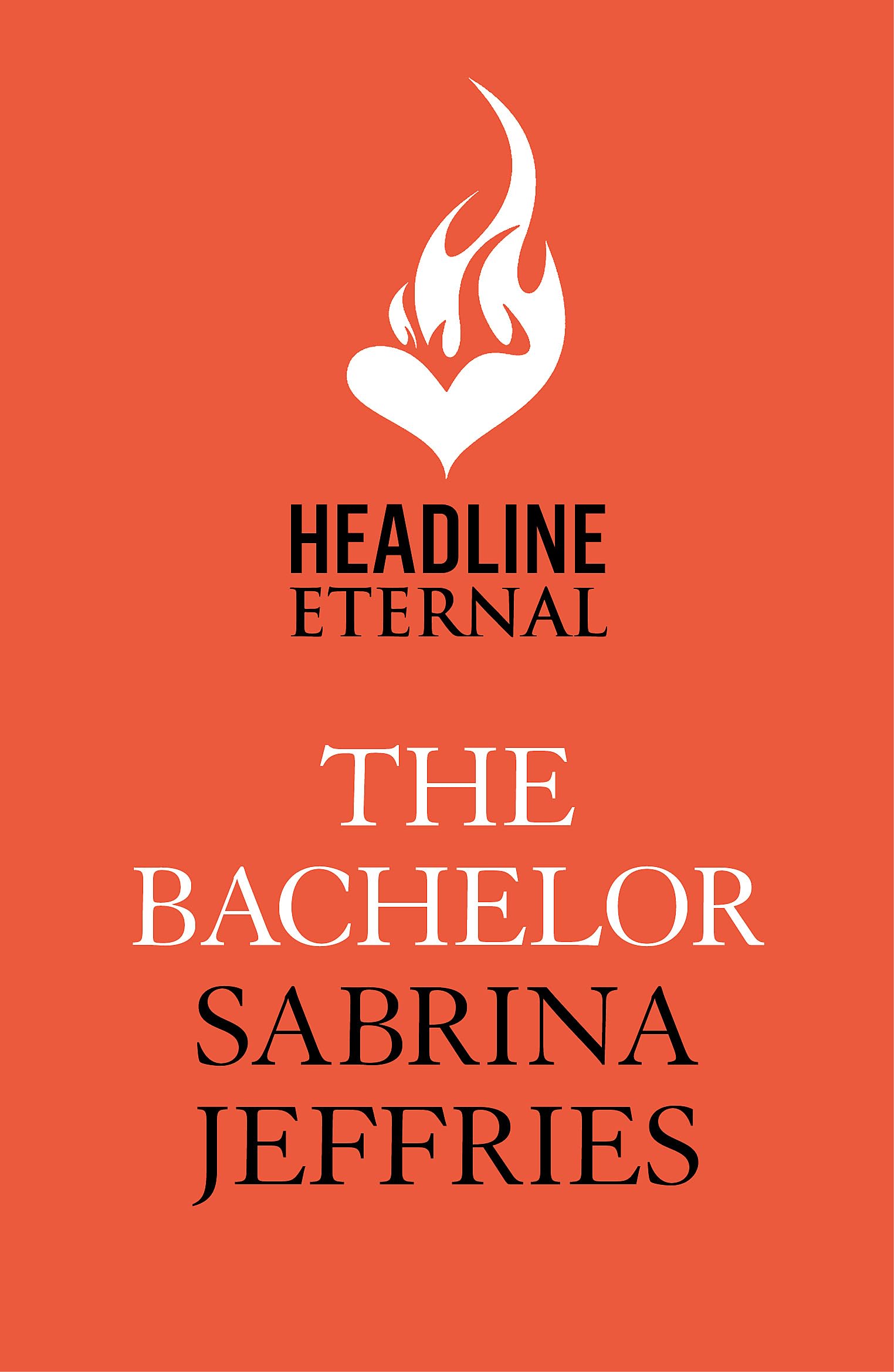 The Bachelor: An enthralling historical from the queen of sexy Regency romance! (Duke Dynasty)