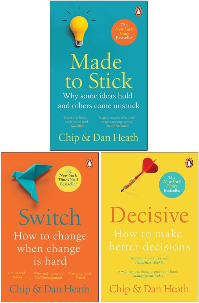 Switch How to change things when change is hard, Made to Stick, Decisive How to Make Better Decisions By Chip Heath and Dan Heath 3 Books Collection Set