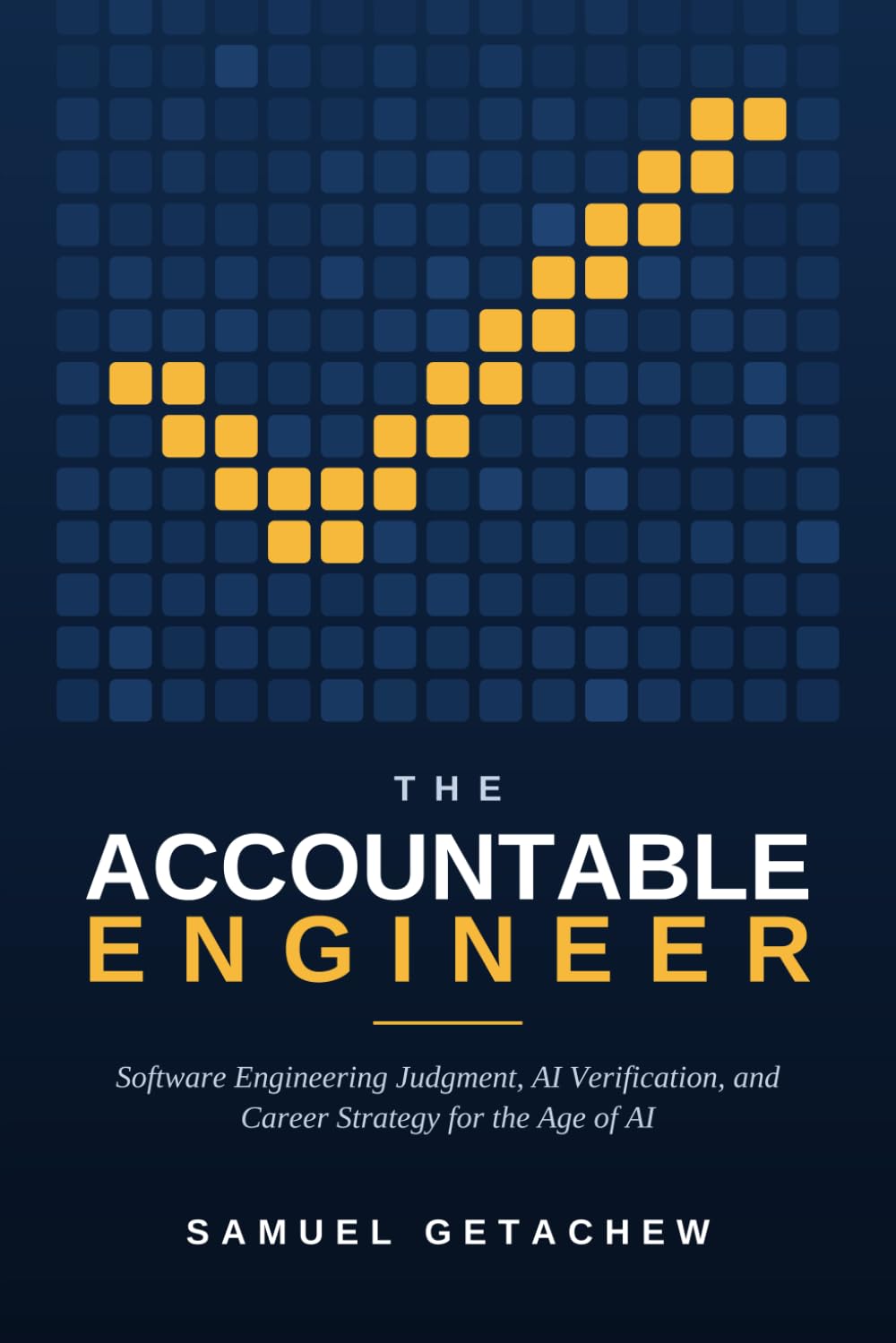 The Accountable Engineer: Software Engineering Judgment, AI Verification, and Career Strategy for the Age of AI
