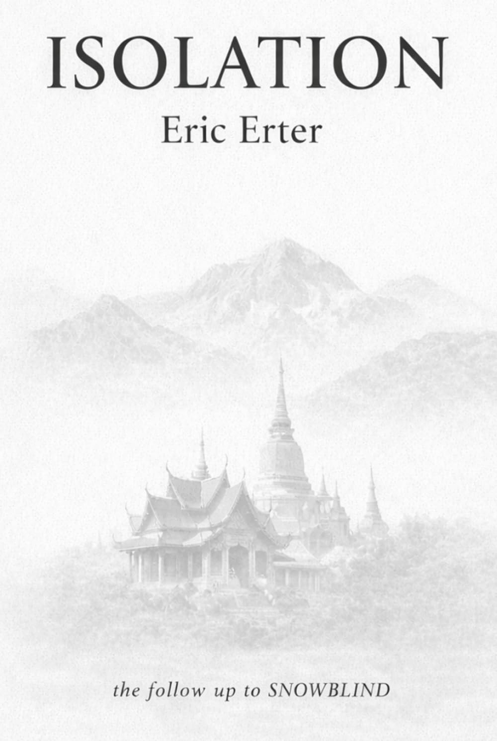 ISOLATION: a follow up to Snowblind (SNOWBLIND SERIES)