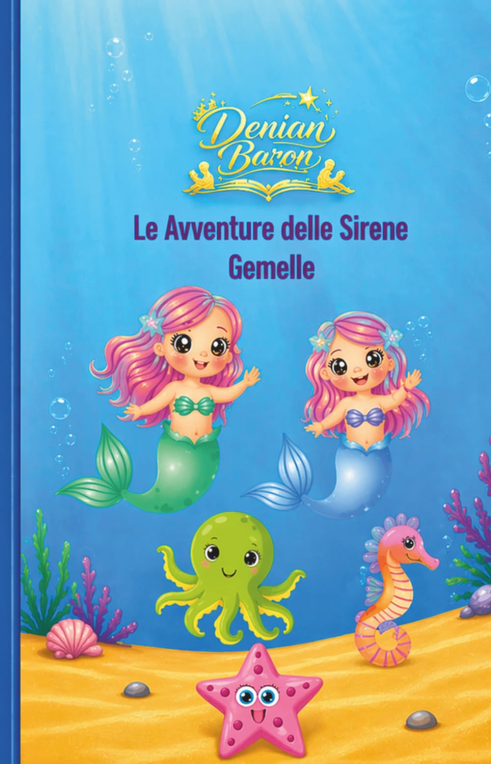 Le Avventure delle Sirene Gemelle: Clea e Aiana e il segreto del mare