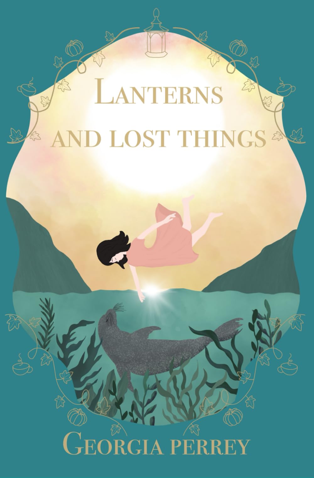 Lanterns and Lost Things: A Mystic Bay Story of Love, Letting go and Becoming