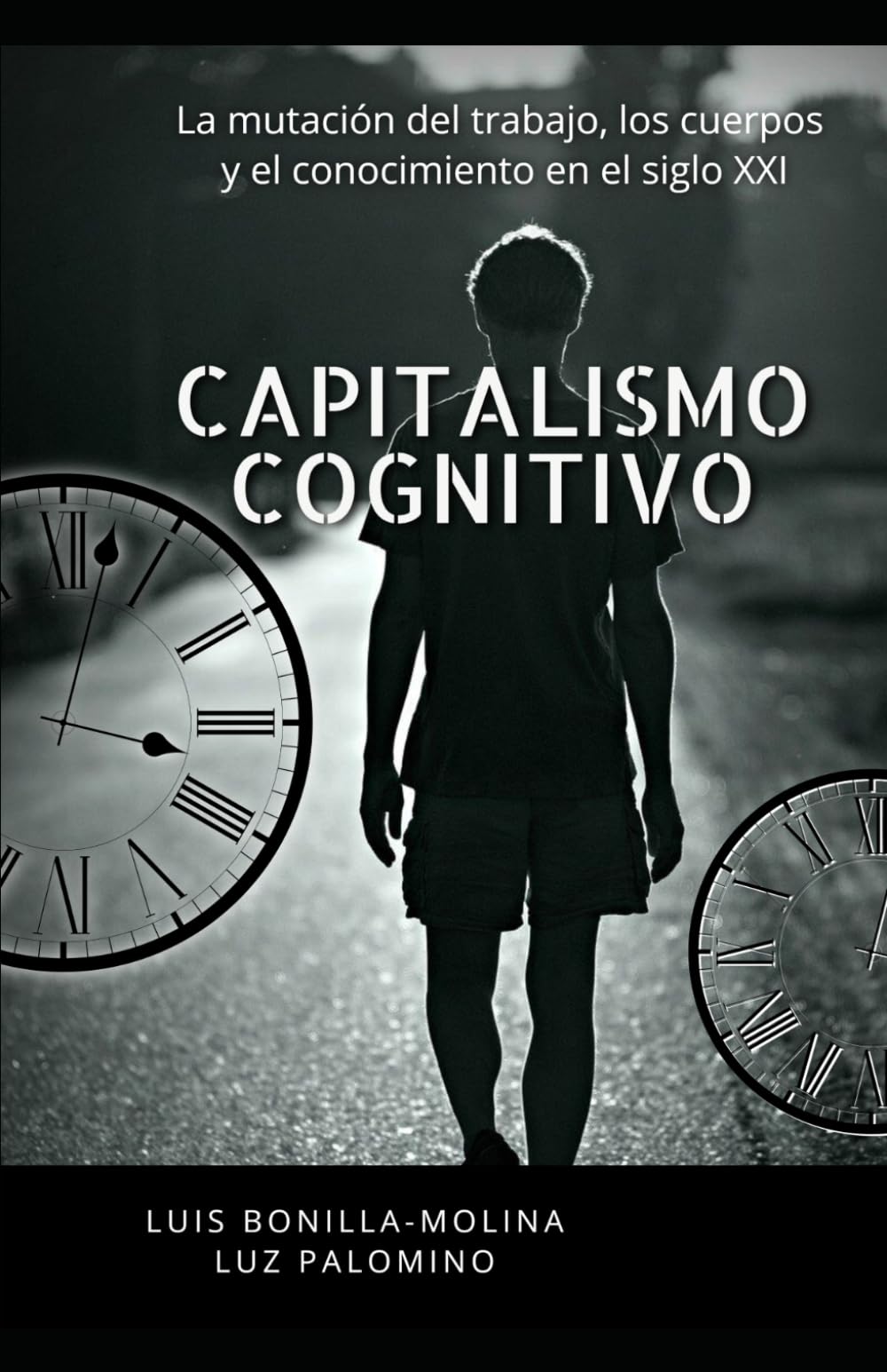CAPITALISMO COGNITIVO: La mutación del trabajo, los cuerpos y el conocimiento en el siglo XXI
