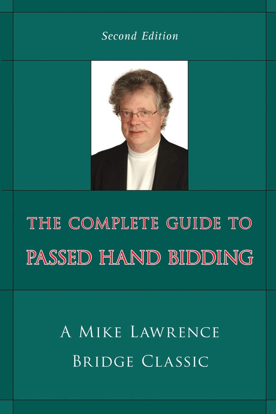 Complete Guide to Passed Hand Bidding (Mike Lawrence Bridge Classic) Paperback – November 1, 2011