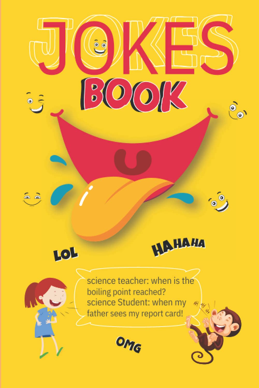 Jokes Book: The Funniest Book Ever| A Side-Splitting Hilarious Joke Book for Kids | Joke Writing Book |