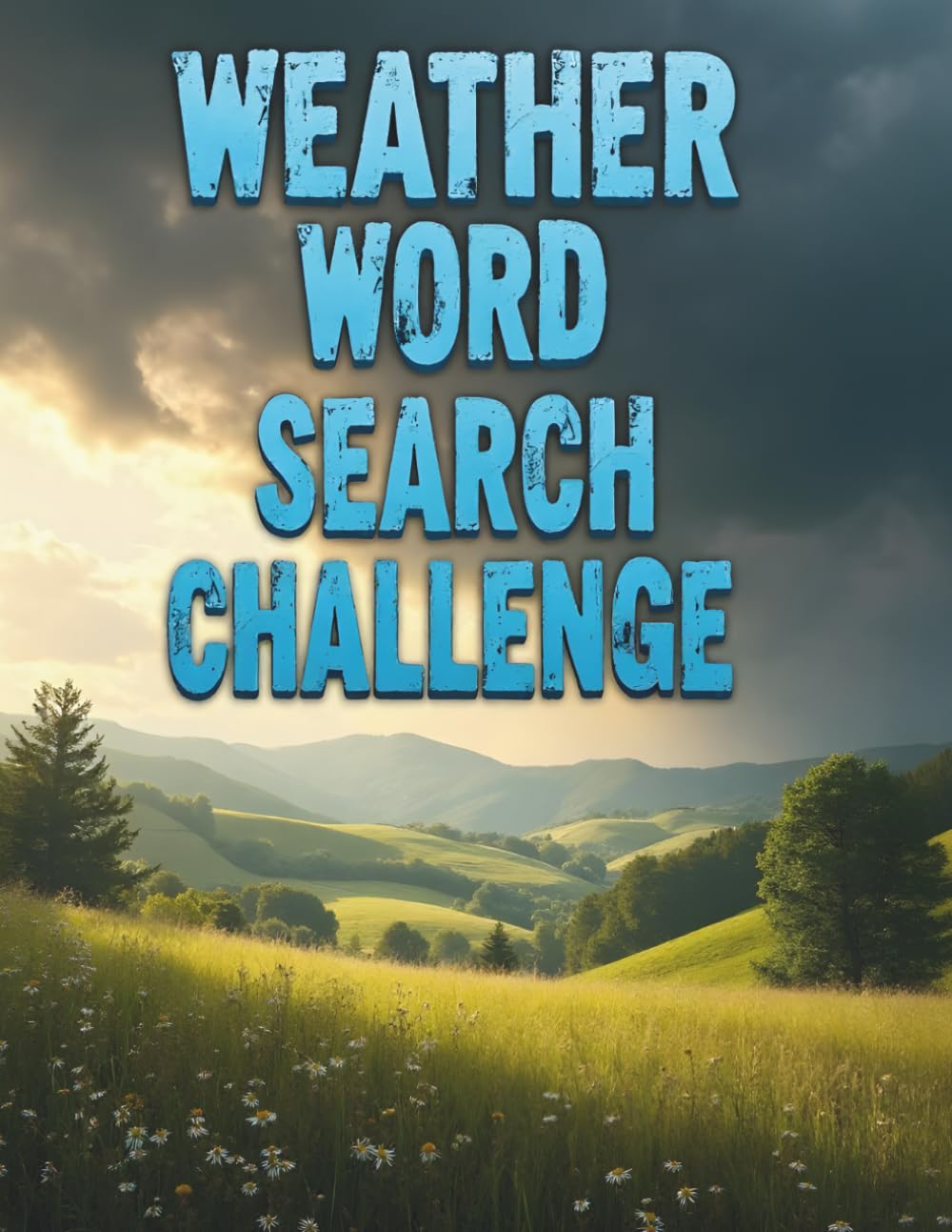 Weather Word Search Challenge: 50 Advanced and Education Puzzles Exploring Weather and the Sky plus 10 Bonus Coloring Pages!