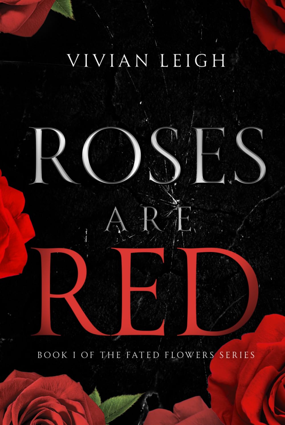 Roses Are Red: Book One of the Fated Flowers Series