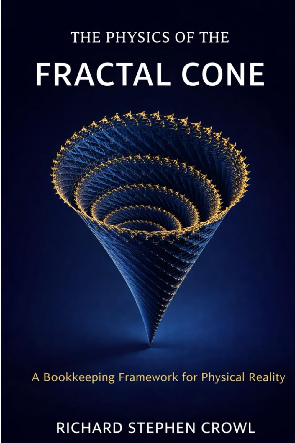 The Physics of the Fractal Cone: A Bookkeeping Framework for Physical Reality