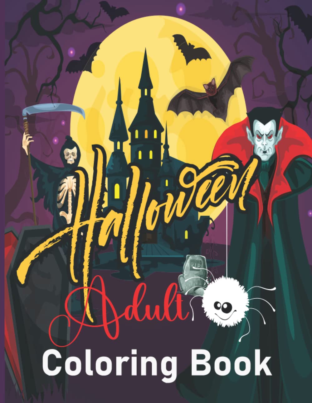 halloween 2022 coloring book for adults: Freak of Halloween Horror Coloring Book for Adults, Spooky, Fun, Tricks and Treats Relaxing Coloring Pages for Adults Relaxation