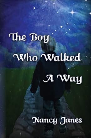 The Boy Who Walked A Way
