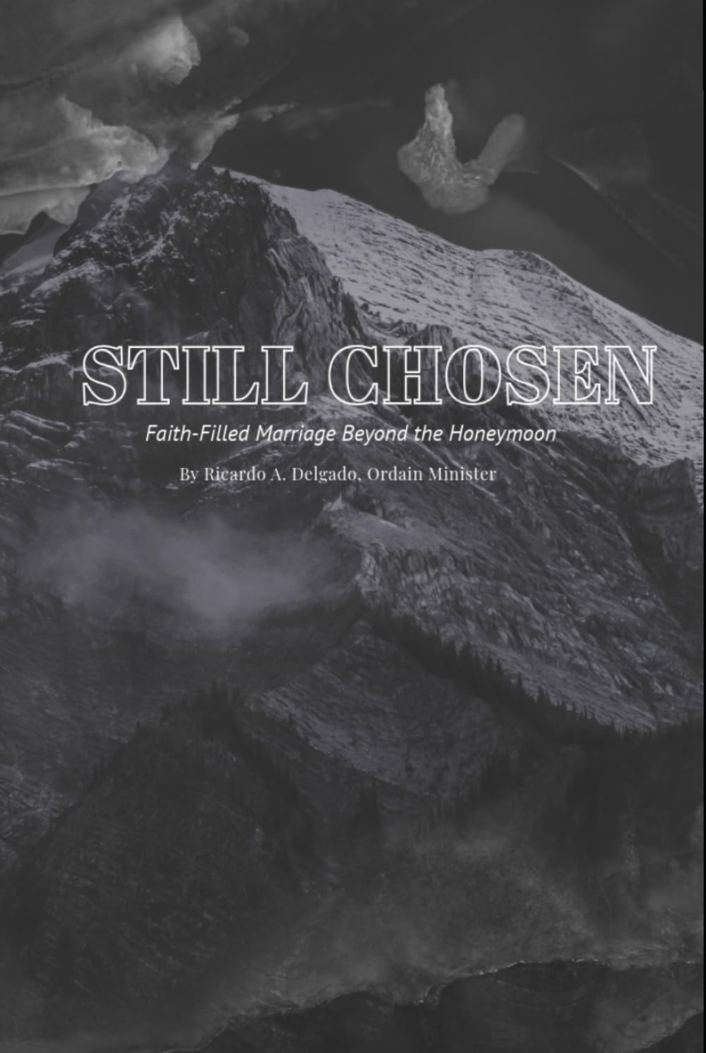 Still Chosen: Faith-Filled Marriage Beyond the Honeymoon