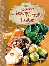 Download Cuisiner les légumes et les fruits d'antan PDF