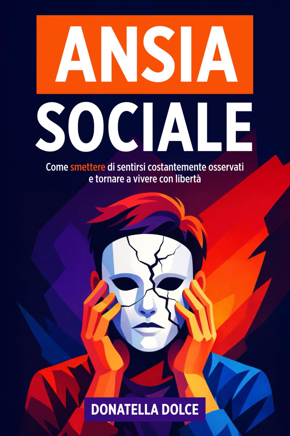 ANSIA SOCIALE: Come smettere di sentirsi costantemente osservato e tornare a vivere con libertà