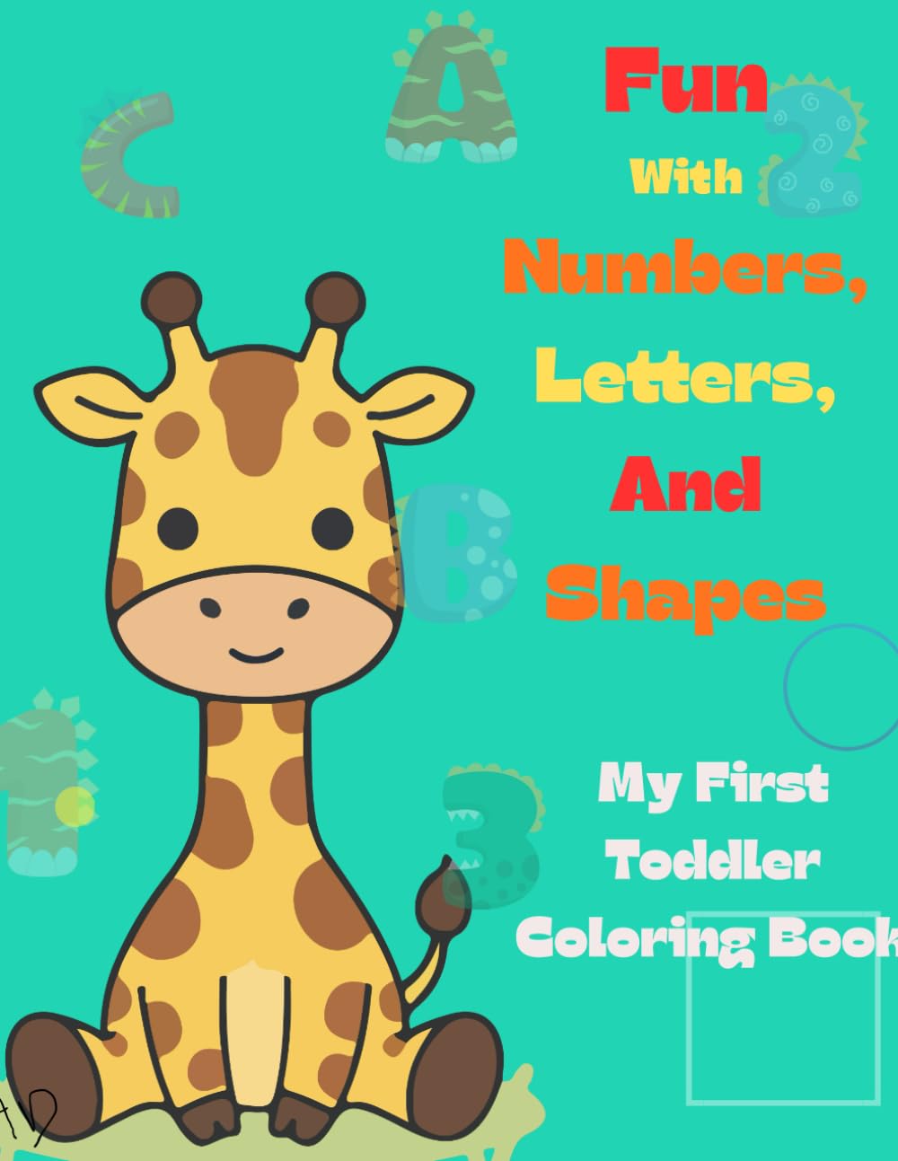 Fun With Numbers, Letters, and Shapes