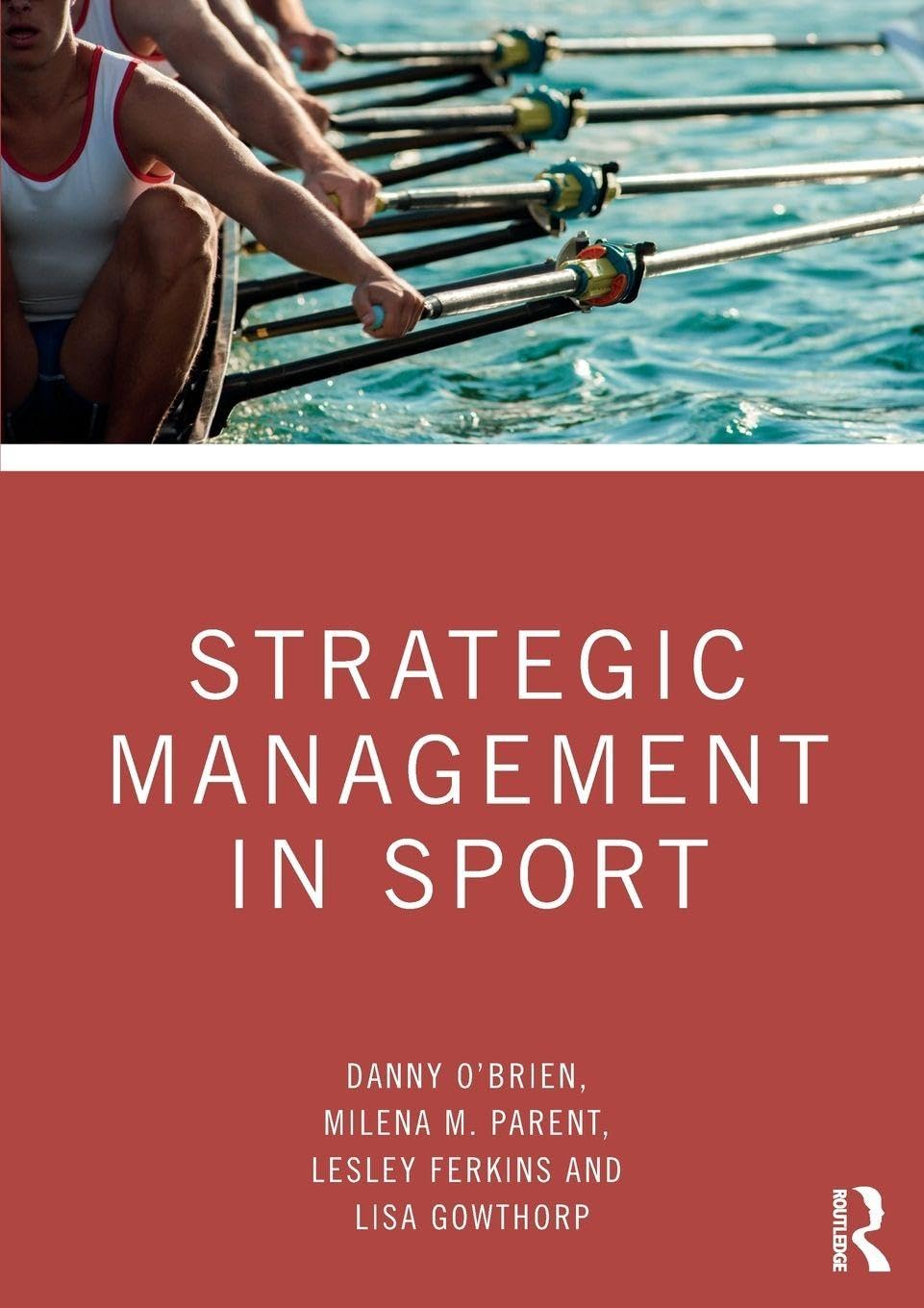 Strategic Management in Sport by Danny O'Brien, Milena M. Par... - 9781138290037
