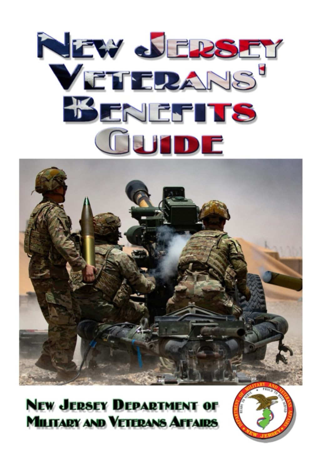 New Jersey Veterans' Benefits Guide: NEW JERSEY DEPARTMENT OF MILITARY AND VETERANS AFFAIRS