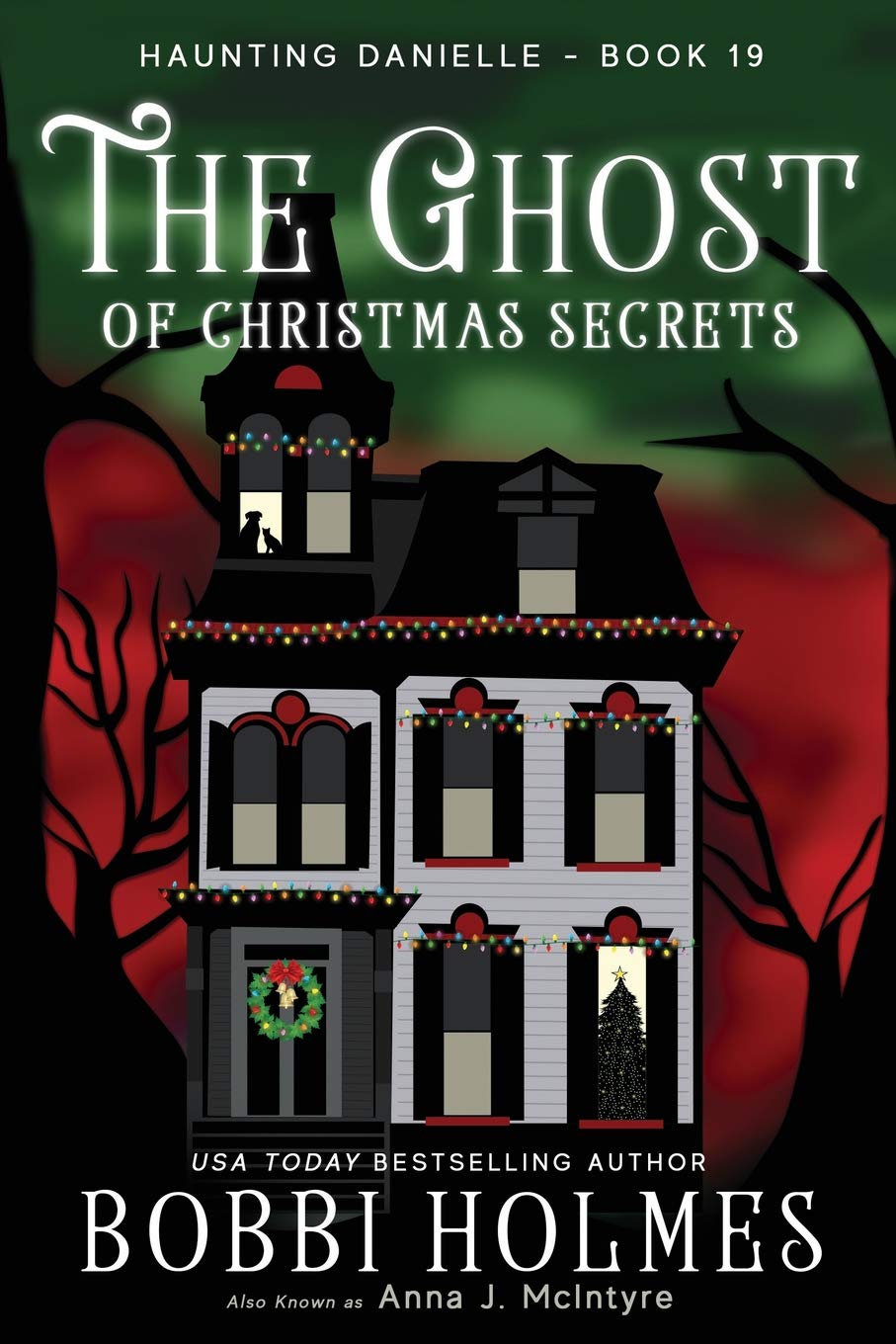 The Ghost of Christmas Secrets: 19 (Haunting Danielle)