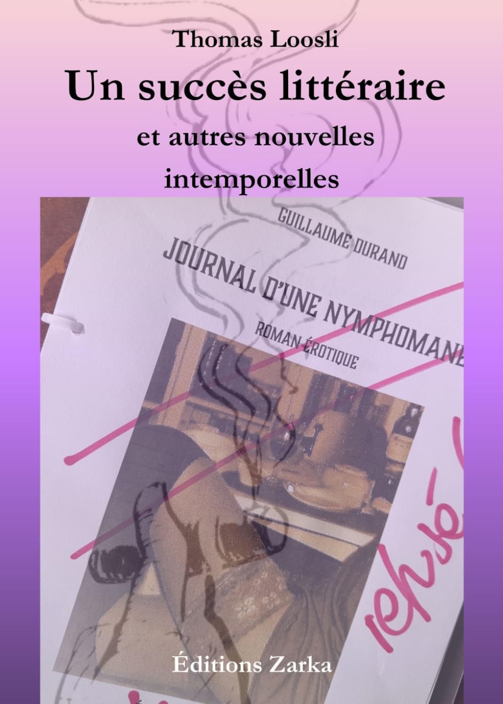 Un succès littéraire: et autres nouvelles intemporelles