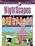 Creative Haven NightScapes Coloring Book (Adult Coloring)