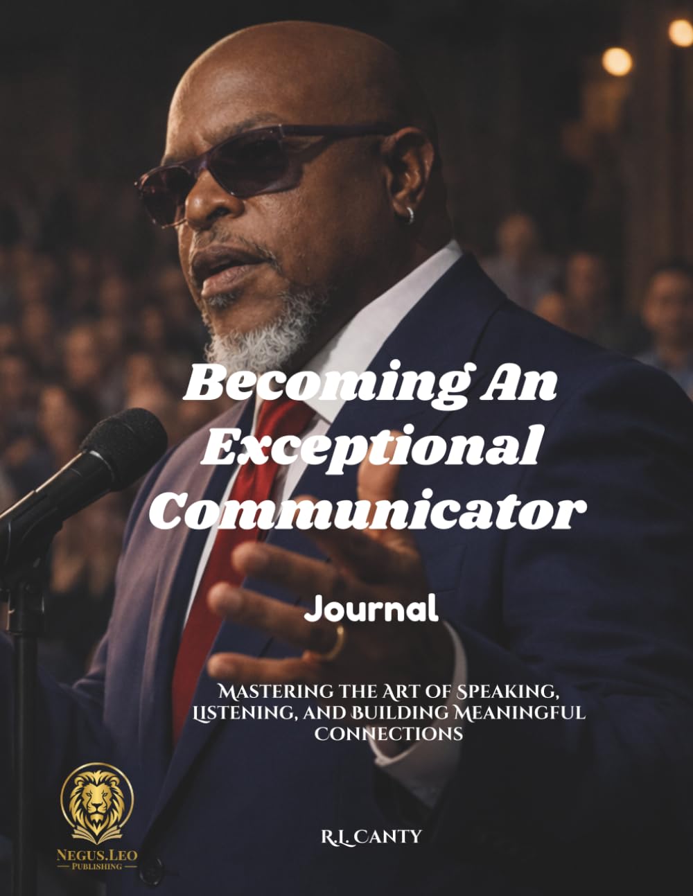 Becoming An Exceptional Communicator: Journal