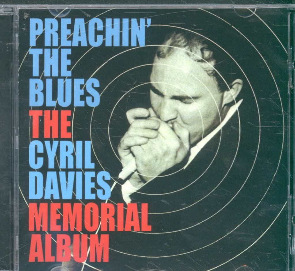 Preachin' the Blues-Cyril Davis Memorial Album
