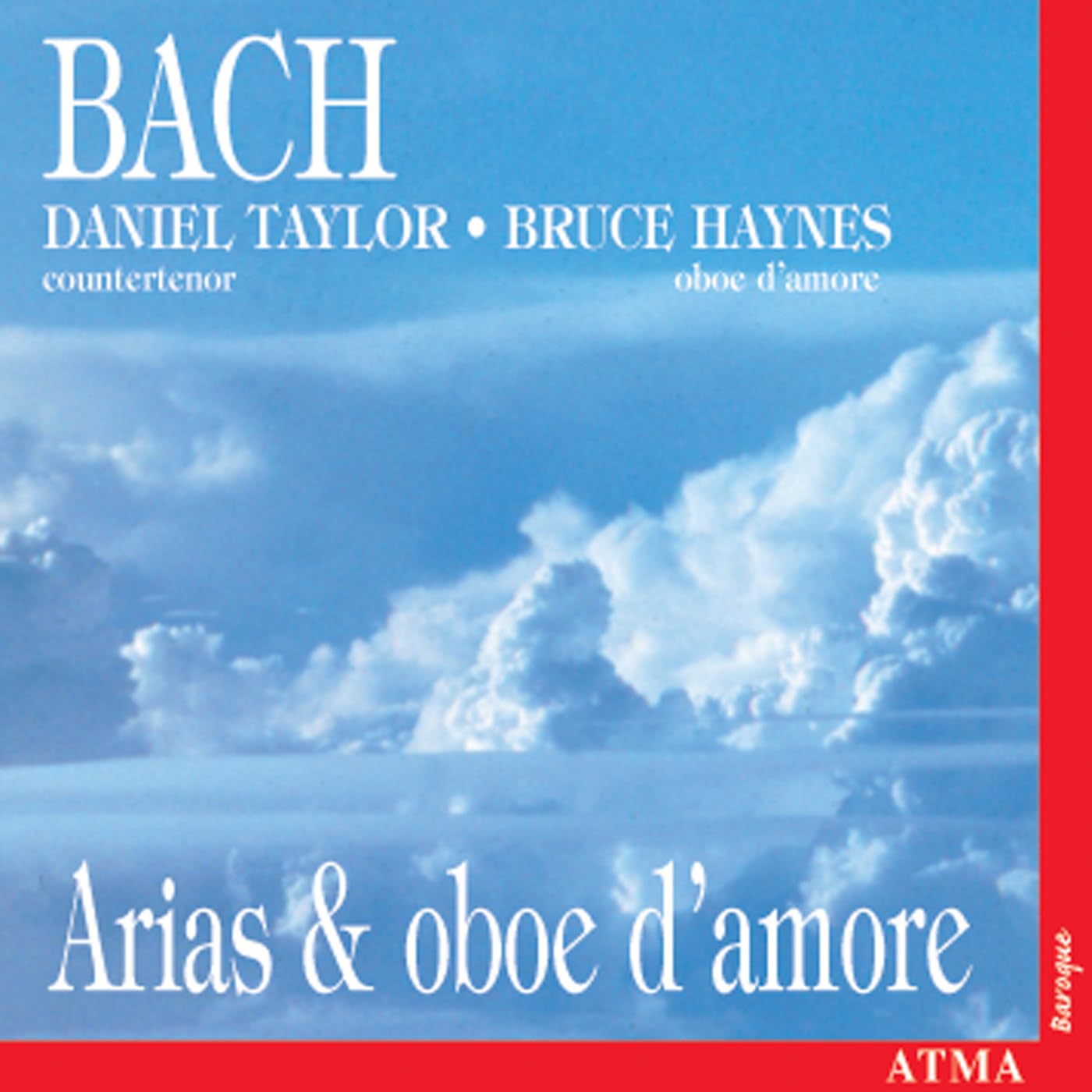 Arias & Oboe D'amore [Audio CD] Bruce Haynes; J.S. Bach; Pierre Cartier; Rejean Poirier; Bruce Hayes; Susan Napper; H l ne Plouffe; Hélène Plouffe; Scott Metcalfe; Christine Moran; Oliver Brault; Daniel Taylor and Johann Sebastian Bach