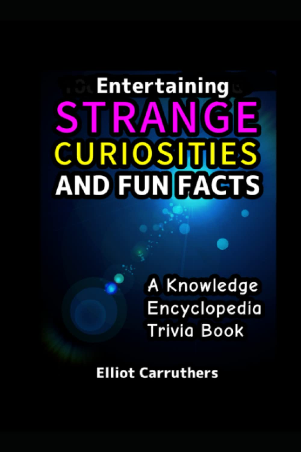 Strange Curiosities: Knowledge Trivia