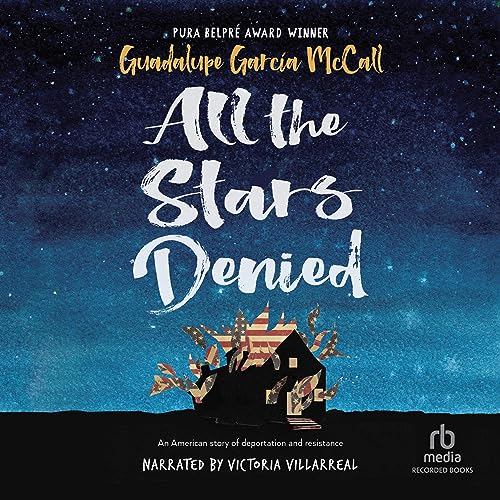 All the Stars Denied by Guadalupe Garcia McCall episode artwork