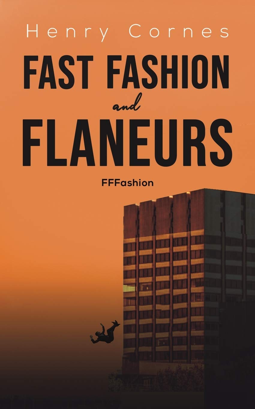 Fast Fashion and Flaneurs: FFFashion