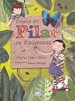 Di‡rio de Pilar na Amaz™nia 987612918X Book Cover
