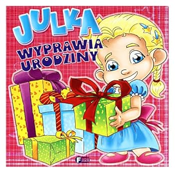 Paperback Julka wyprawia urodziny [Polish] Book