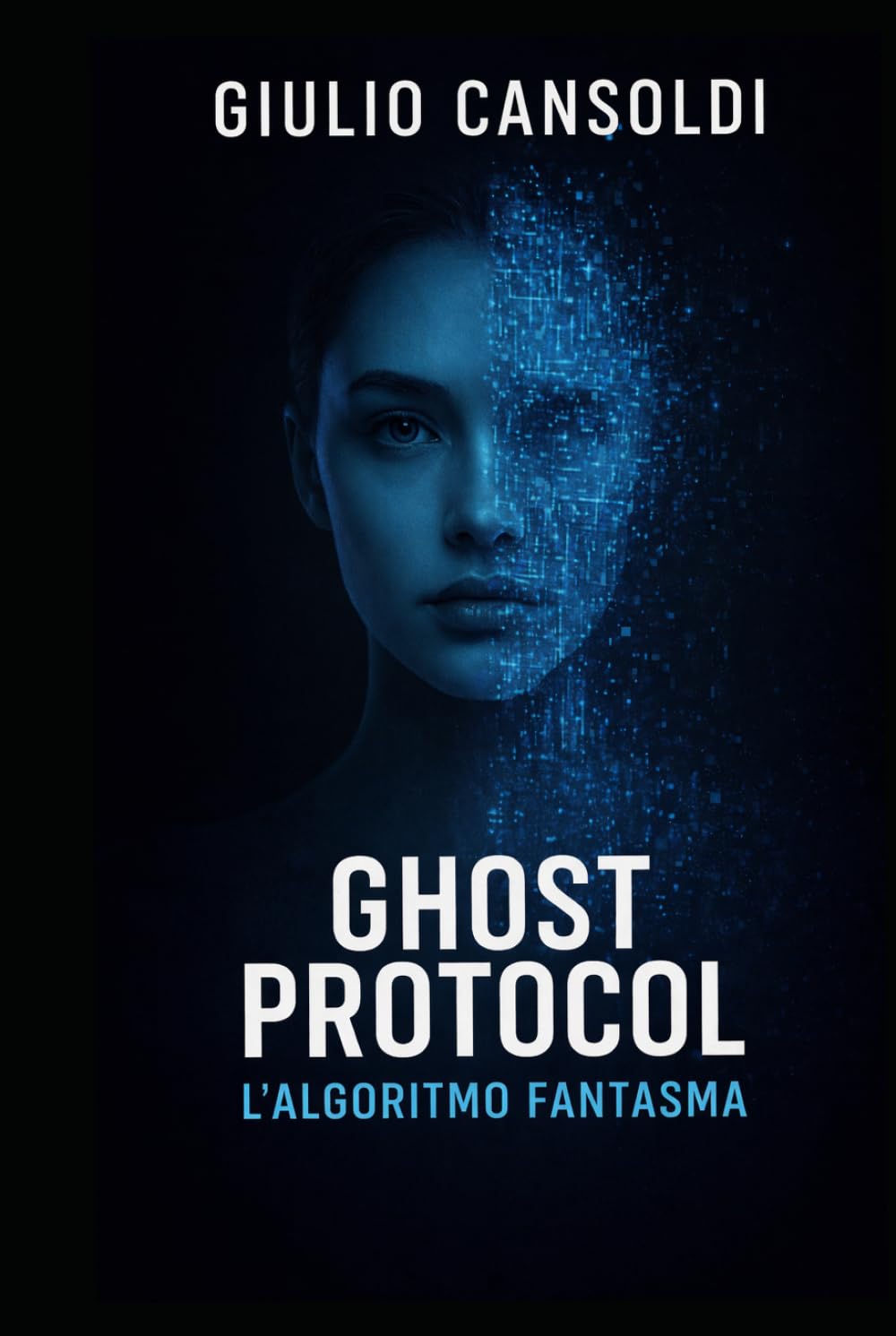GHOST PROTOCOL: L'Algoritmo Fantasma