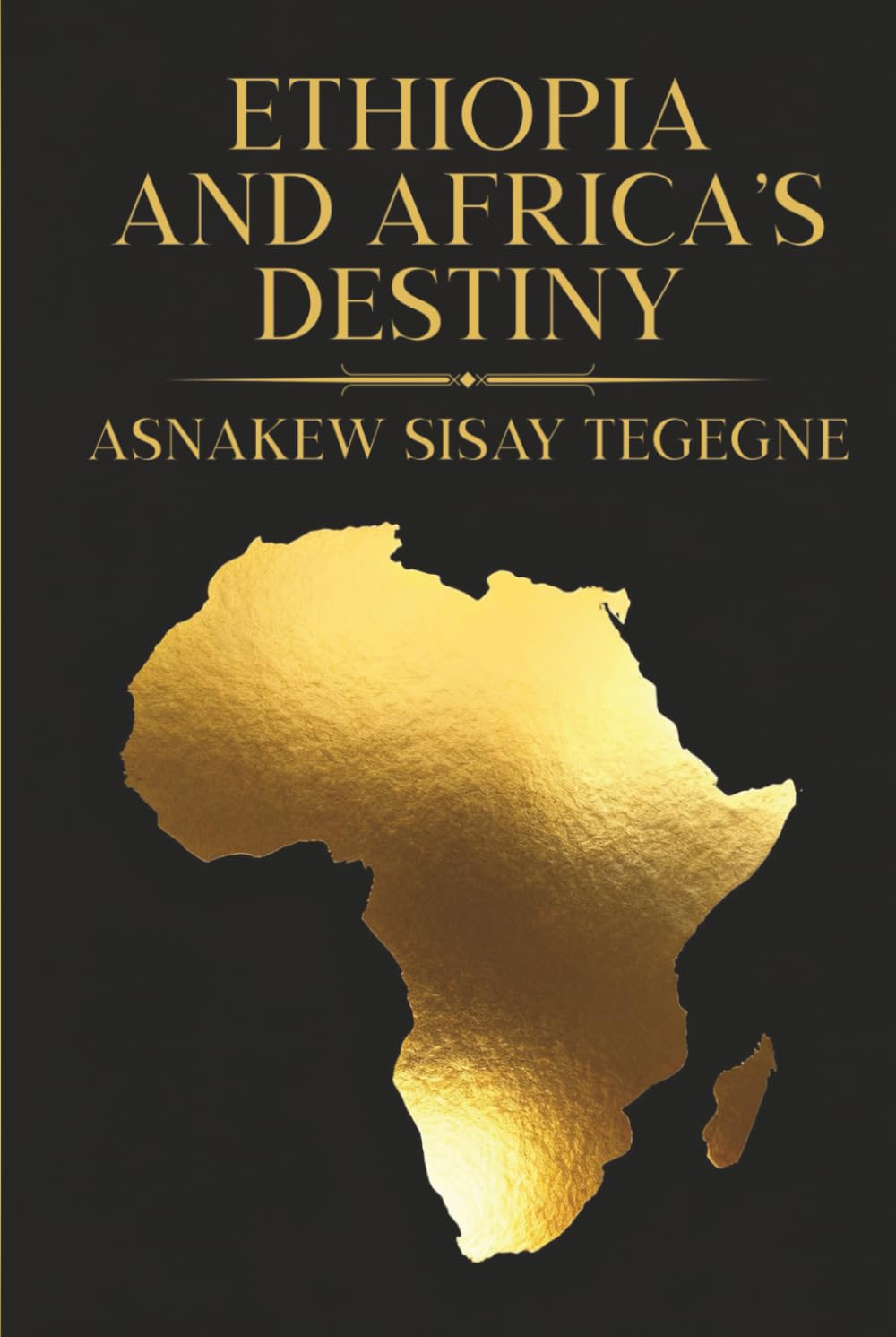 Ethiopia and Africa’s Destiny