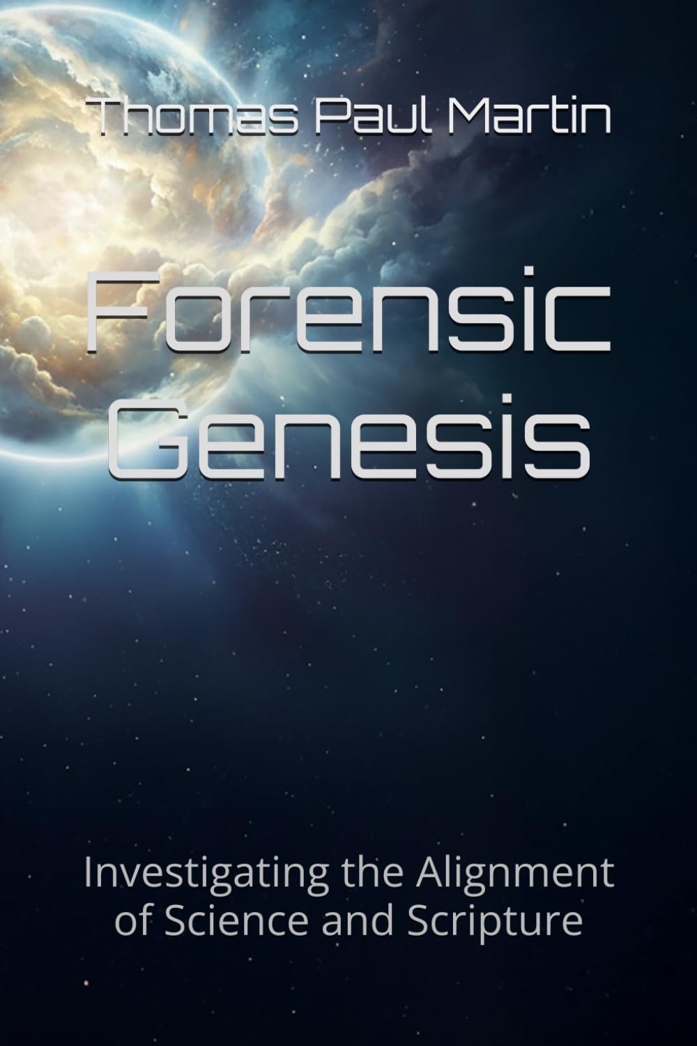Forensic Genesis: Investigating the Alignment of Science and Scripture
